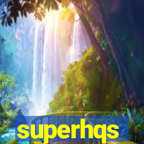 superhqs