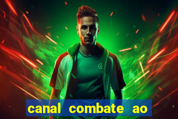 canal combate ao vivo multicanais