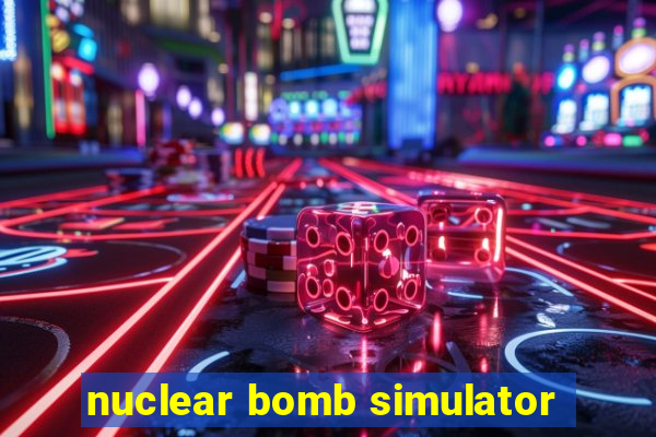 nuclear bomb simulator