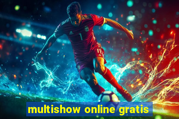 multishow online gratis