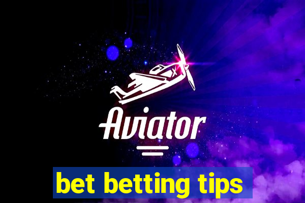 bet betting tips