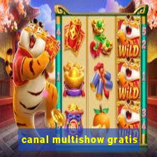 canal multishow gratis