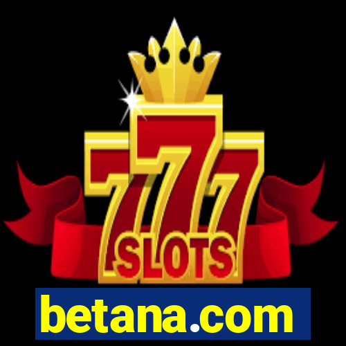 betana.com