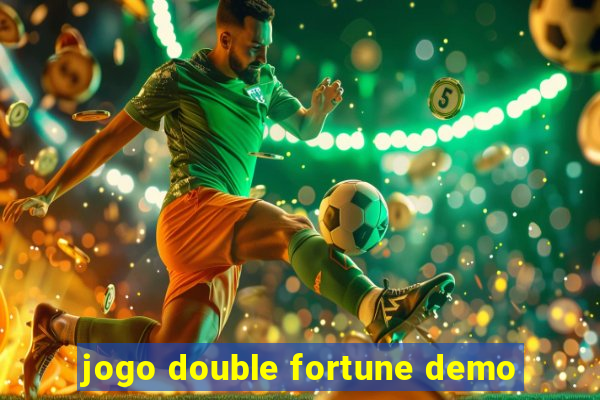 jogo double fortune demo