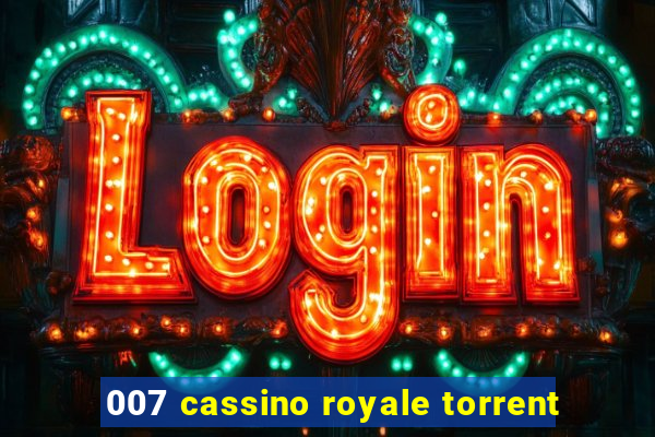 007 cassino royale torrent