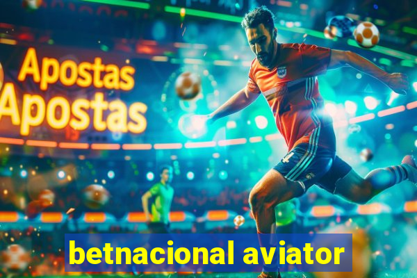 betnacional aviator