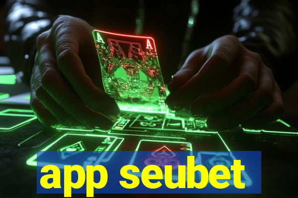 app seubet