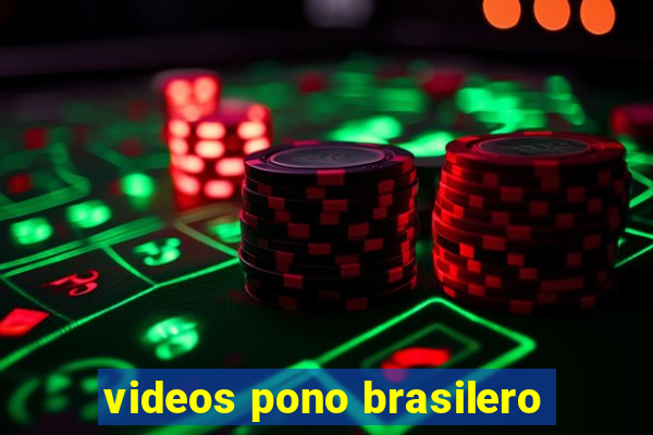 videos pono brasilero