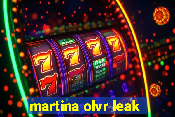 martina olvr leak