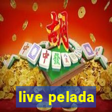 live pelada