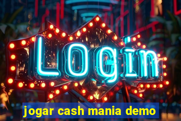 jogar cash mania demo