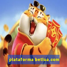 plataforma betlua.com