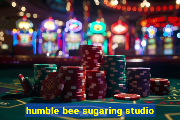 humble bee sugaring studio