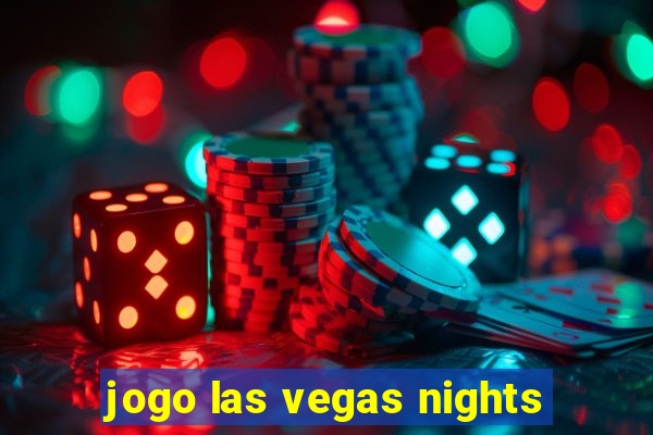 jogo las vegas nights