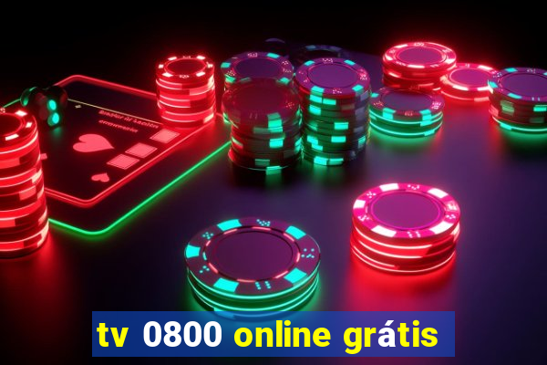 tv 0800 online grátis