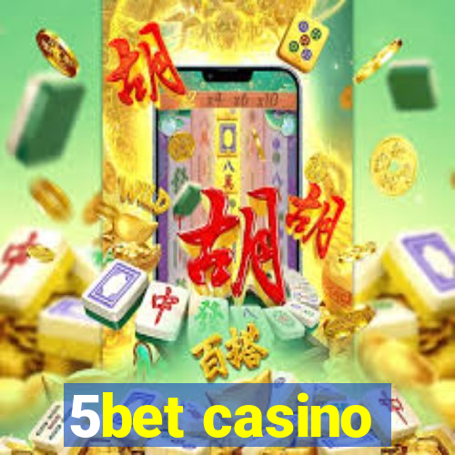 5bet casino