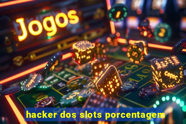 hacker dos slots porcentagem