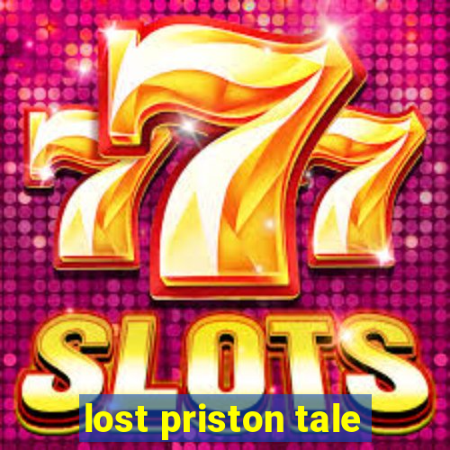 lost priston tale