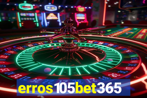 erros105bet365