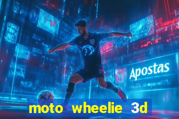 moto wheelie 3d dinheiro infinito 2024