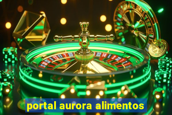 portal aurora alimentos