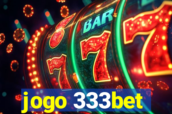 jogo 333bet