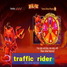 traffic rider dinheiro infinito