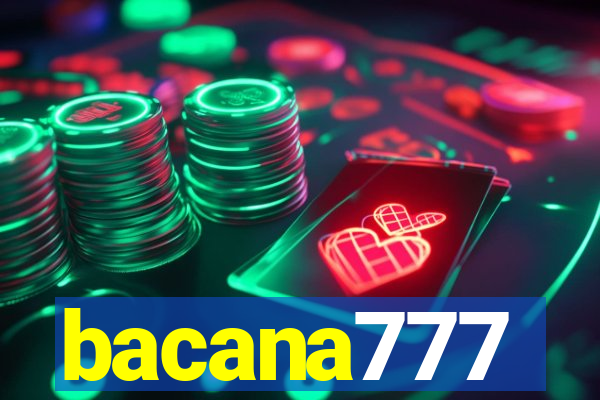 bacana777