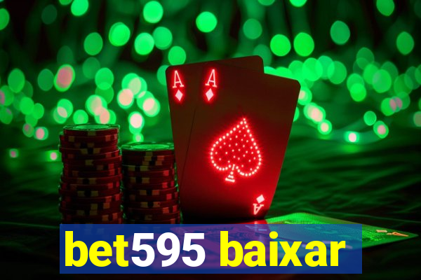 bet595 baixar