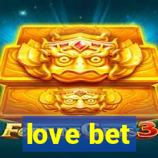 love bet