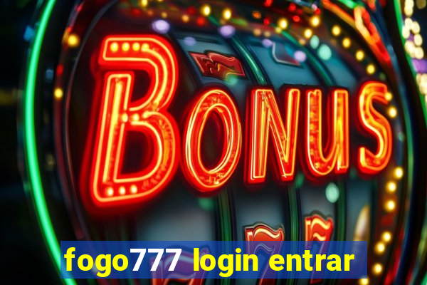 fogo777 login entrar