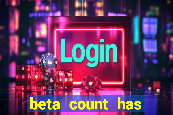 beta count has changed pt br