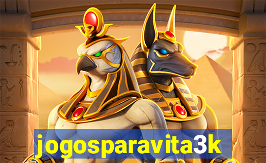 jogosparavita3k