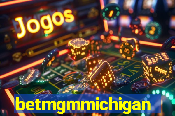 betmgmmichigan