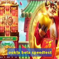 ookla beta speedtest