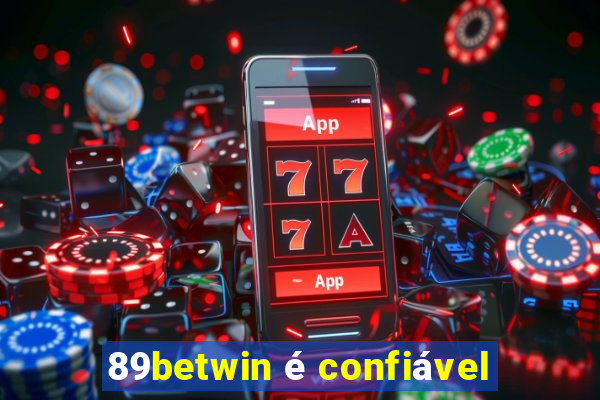 89betwin é confiável