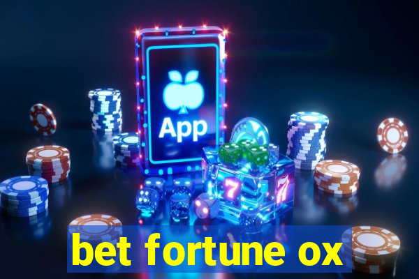 bet fortune ox