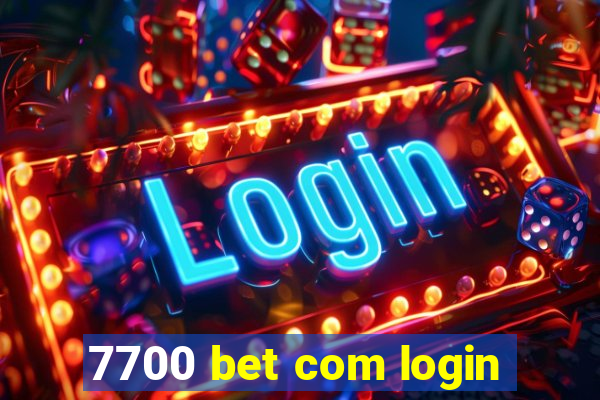 7700 bet com login