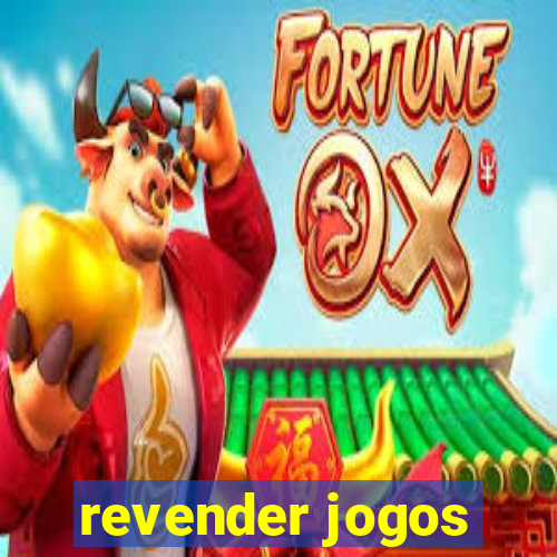 revender jogos