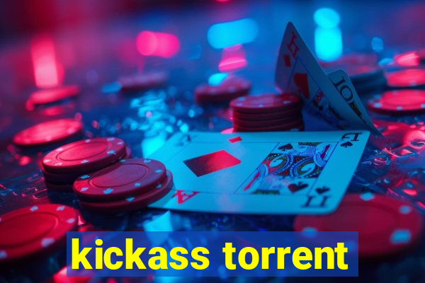 kickass torrent