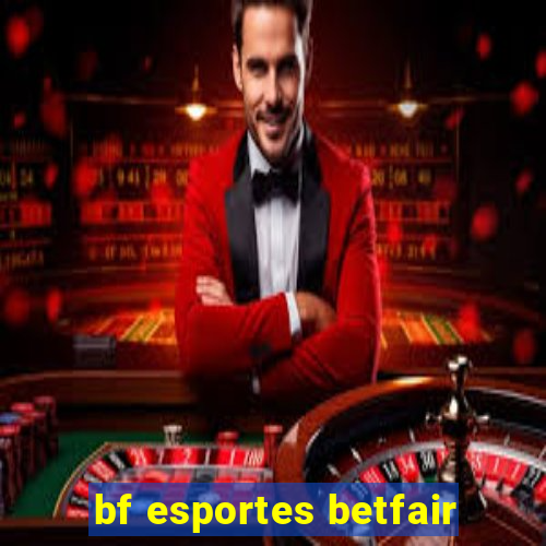 bf esportes betfair