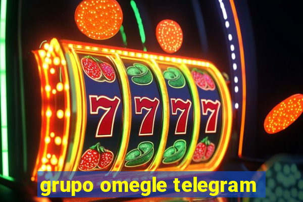 grupo omegle telegram