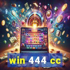 win 444 cc