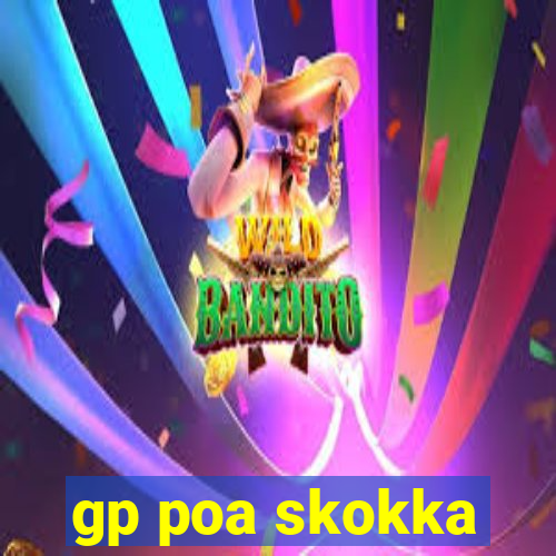 gp poa skokka