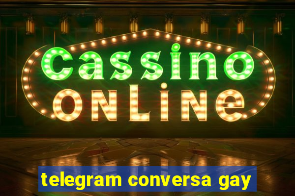 telegram conversa gay