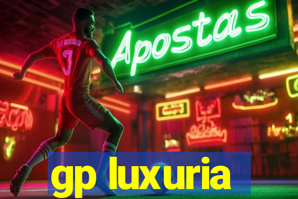 gp luxuria