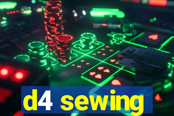 d4 sewing