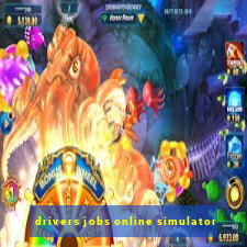 drivers jobs online simulator