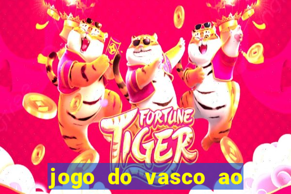 jogo do vasco ao vivo hd