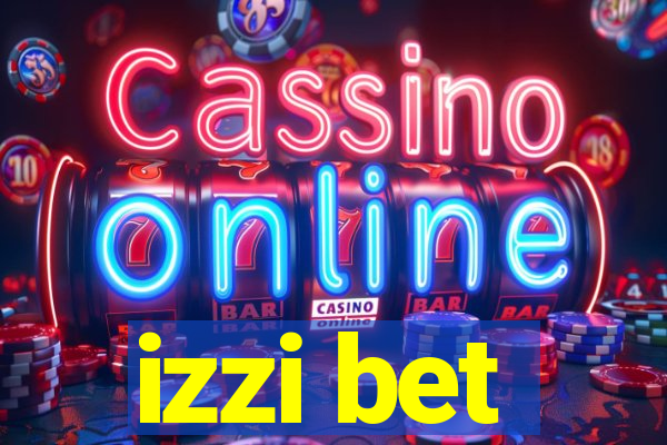 izzi bet